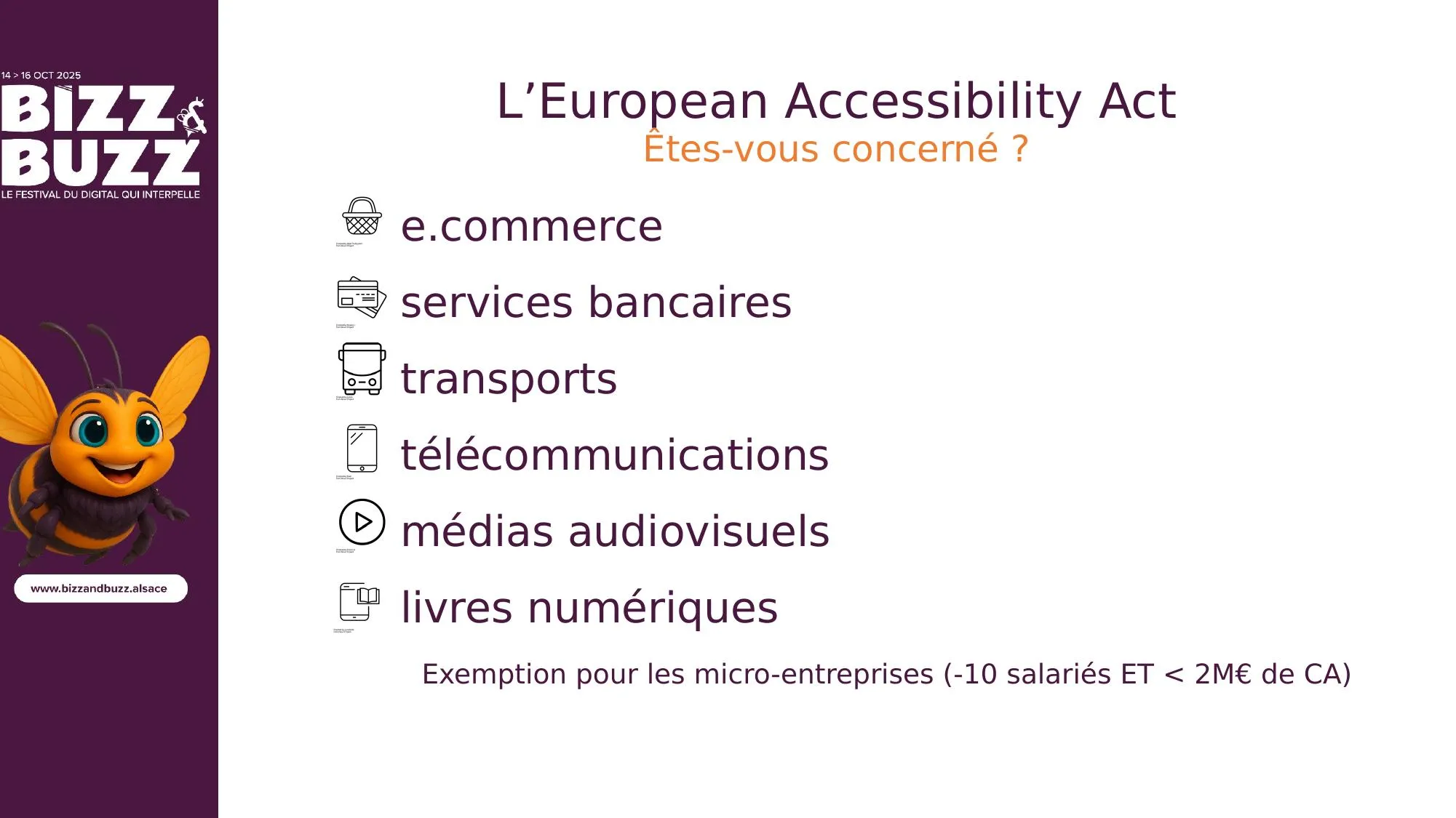 Suis-je concerné ? Oui, si votre activité touche à l'e-commerce, aux services bancaires, aux transports, aux télécommunications, aux médias audiovisuels ou aux livres numériques. Seule exemption : les micro-entreprises de moins de 10 salariés ET réalisant moins de 2 millions d'euros de chiffre d'affaires. Pour la majorité des PME et ETI des secteurs listés, la réponse est oui.
